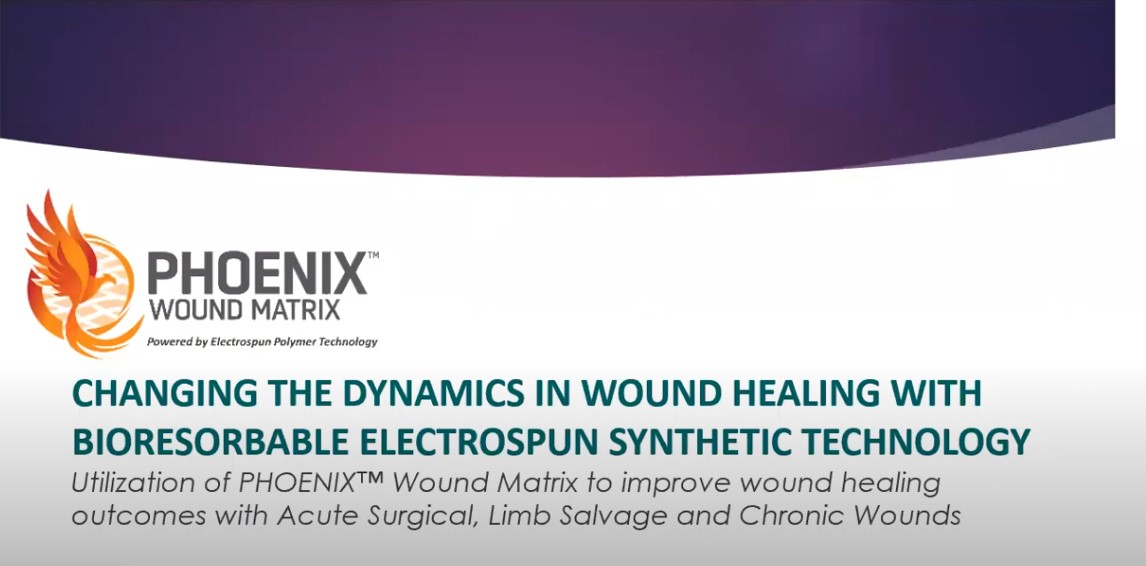 PHOENIX Wound Matrix - A clinical round table discussion on utilization and compelling outcomes